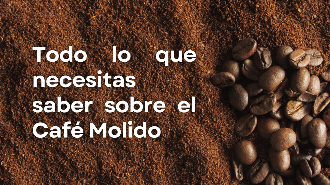 Café Molido: Todo lo que Necesitas Saber